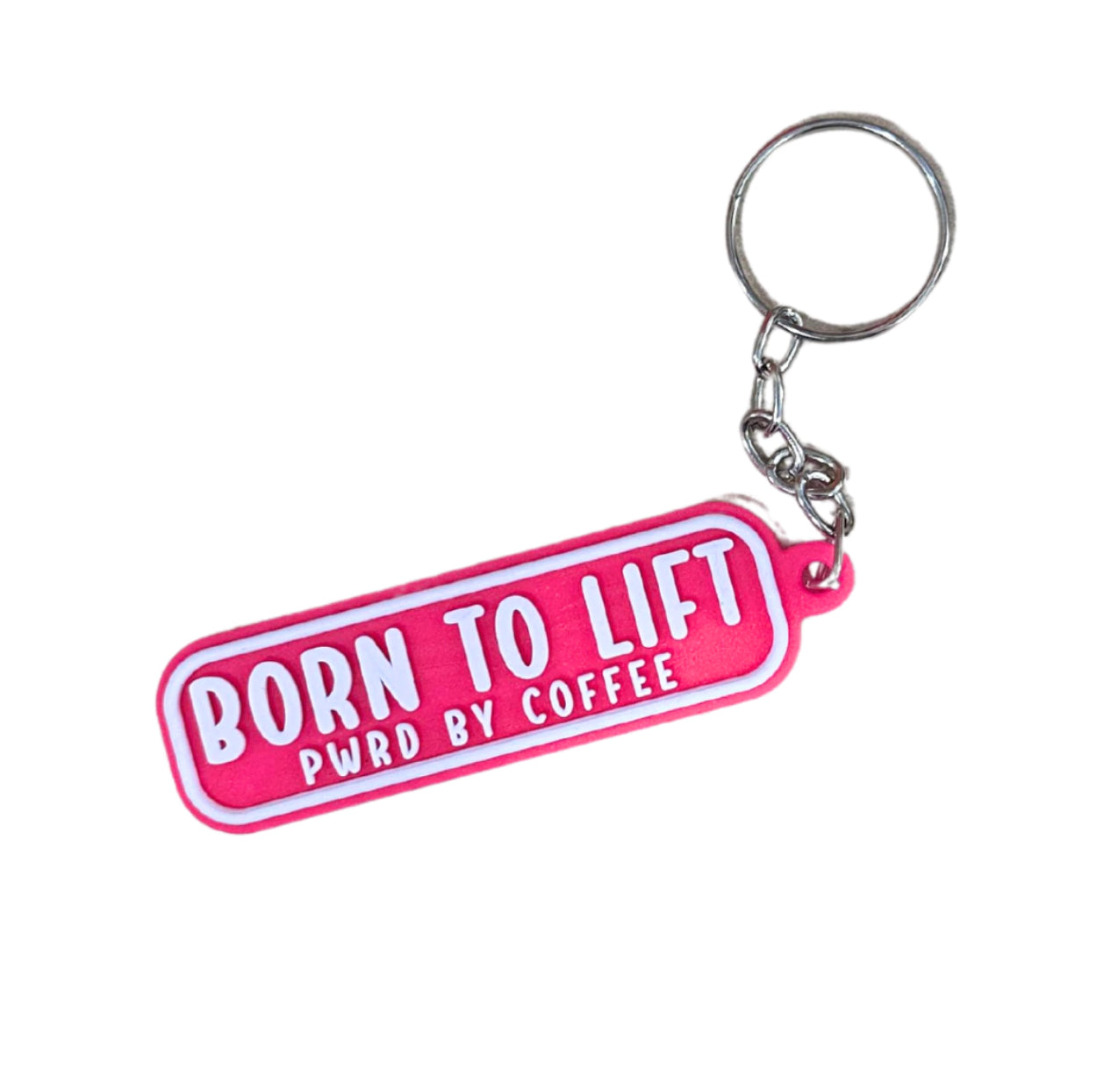 KEYCHAIN RUBBER BORN TO LIFT