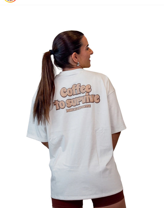 T-SHIRT OVERSIZED COFFEE TO SURVIVE